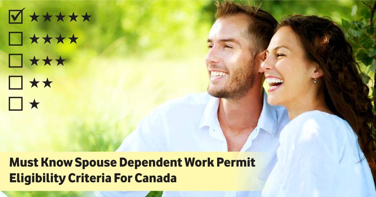 Spouse Dependent Work Permit Canada