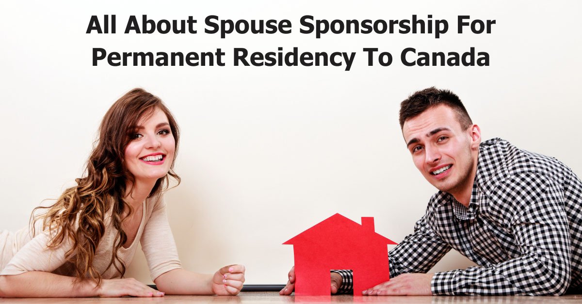 Sponsor Your Spouse for Permanent Resident to Canada