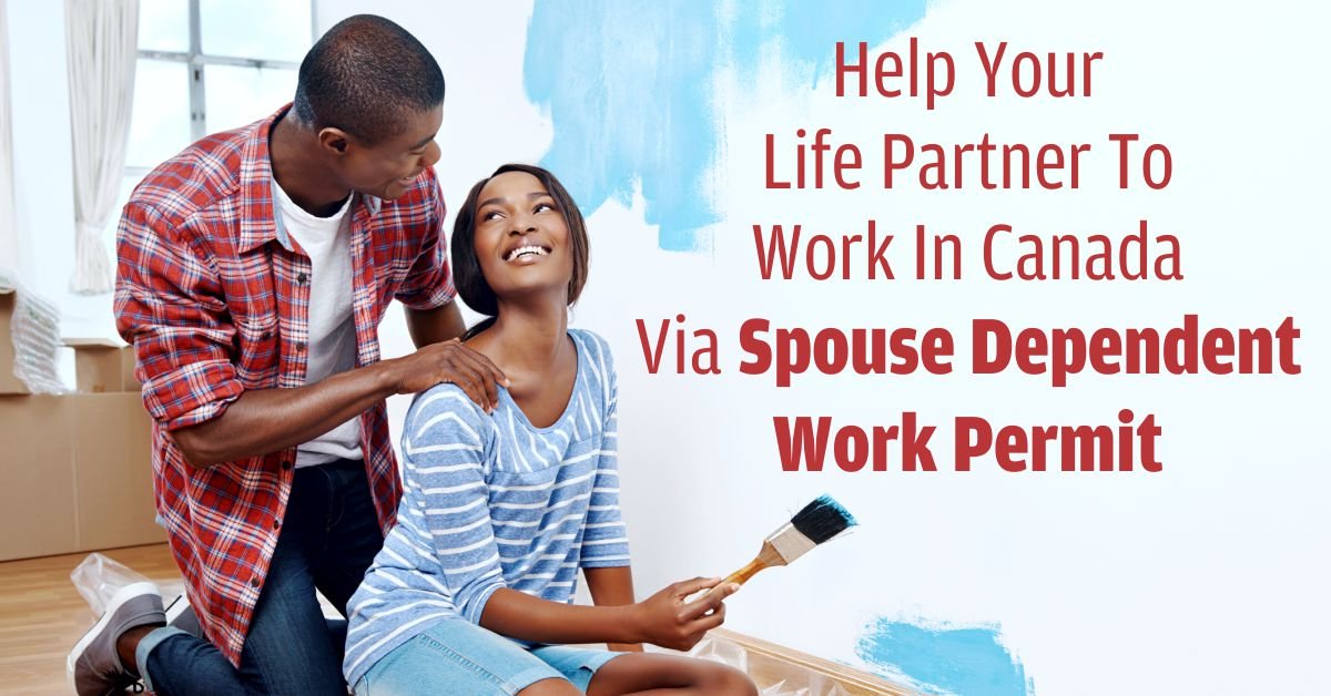 Spouse Dependent Work Permit