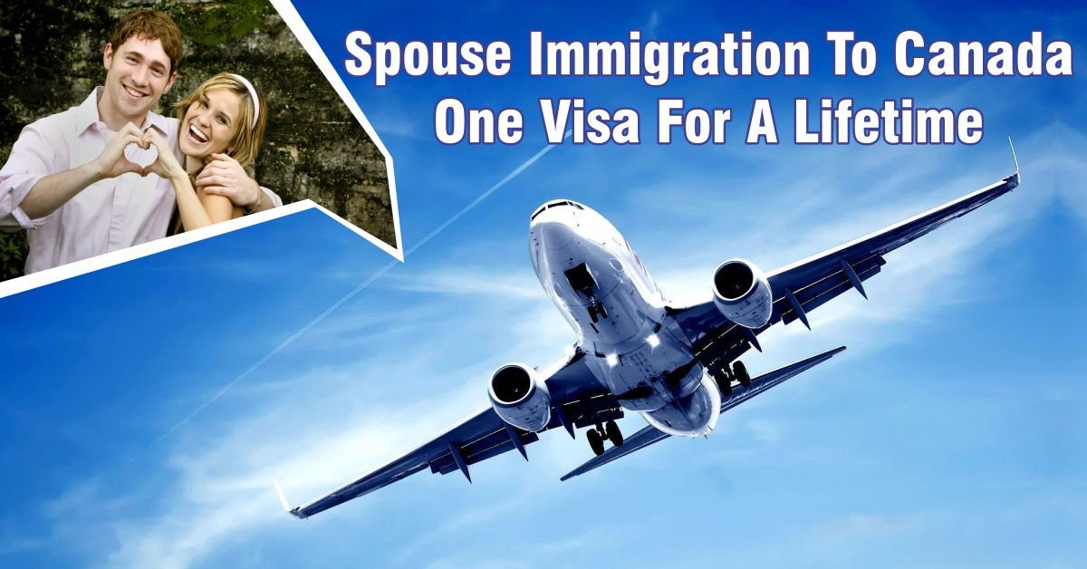 Spouse Immigration to Canada