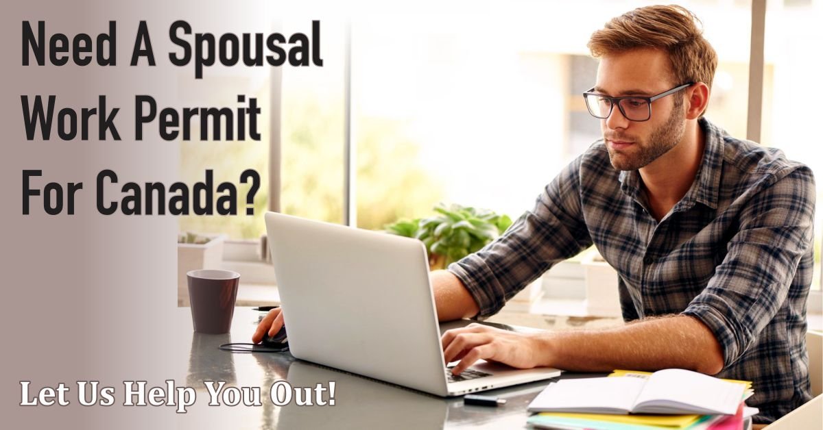 Spousal Work Permit for Canada